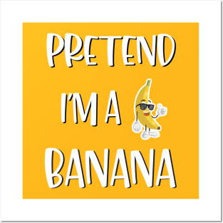 Lazy Halloween Costume Funny Pretend I'm A Banana Posters and Art